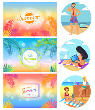 Hello summer party 2017 set of images with headlines and decoration, man with phone and laptop, woman working at beach isolated on vector illustration
