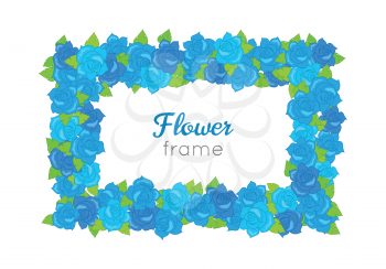 Flower frame. Rectangular wreath of different blossoms. Leaves. Colourful selection of flowers on white. Blue purple yellow red roses. Decoration. Accessory for women. Cartoon design in flat. Vector