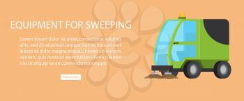 Equipment for sweeping web banner with text information vector illustration. Cleaning machinery device for gathering rubbish, clearance concept