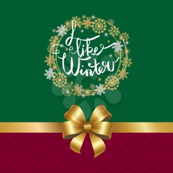 I like winter poster with decorative frame made of silver and golden snowflakes and gold bow on ribbon isolated on green and burgundy background