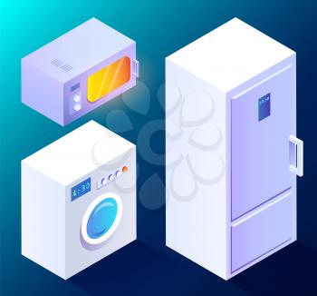 Set of appliances and modern equipments for smart house. Washing machine and refrigerator, modern microwave oven with light function. Kitchen devices and gadgets for home vector in isometric style