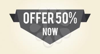 Offer 50 now hot proposition gray sign pointing downwards isolated on white background. Vector illustration with half price off proposition