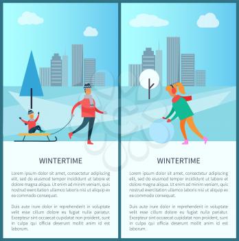 Wintertime and cityscape collection, skyscrapers and trees, snowy weather, father and kid on sled, woman with snowball, text vector illustration