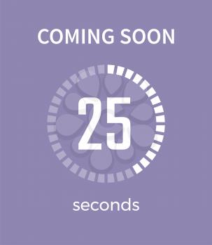 Coming soon white timer and time, 25 seconds, countdown and headline placed in centerpiece on vector illustration isolated on purple background