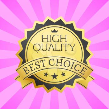 High quality best choice stamp golden label reward award vector illustration in black and gold colors with stars isolated on pink background with rays
