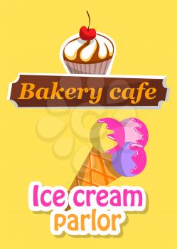 Sticker or logo of bakery cafe and ice-cream parlor with cupcake and frozen cream on yellow. Cafe or restaurant delicious symbol, dessert icon vector