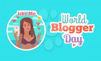 World blogger day woman with phone taking selfie poster with greeting text vector. Female streamer with cell, reaction of followers smileys and emojis