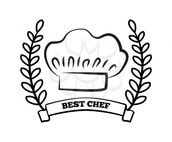 Best chef title and laurel branch, hat of best chef, symbolic image and headline in ribbon, winner and award vector illustration isolated on white