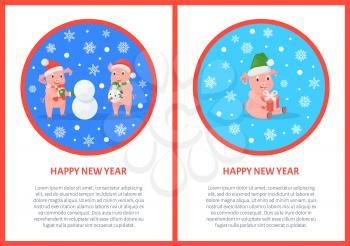 Happy New Year greeting cards in round frame and text. Pigs making snowman on Christmas. Piglet with gift, winter holidays and outdoor activity, vector