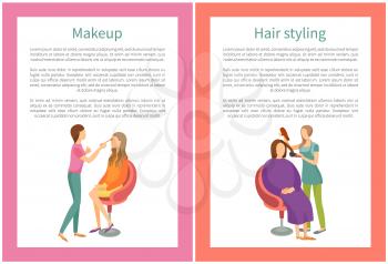 Makeup and hair styling posters set with text. Glamour girl in beauty room relaxing. Spa salon visagiste and hairdresser vector. Woman making new haircut