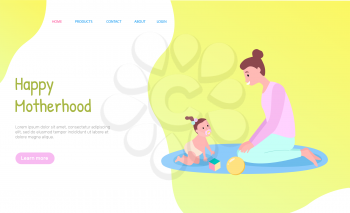 Happy motherhood, woman playing with baby on mat, mother and daughter sitting on floor, funny time with toys, crawling child and caring mom vector. Website or webpage template, landing page flat style