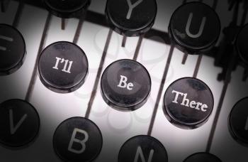 Typewriter with special buttons, I'll - be - there