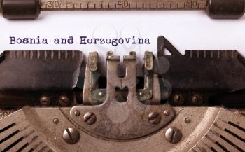 Inscription made by vinrage typewriter, country, Bosnia and Herzegovina
