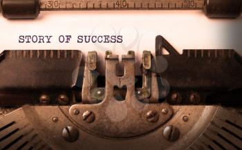 Vintage inscription made by old typewriter, story of success