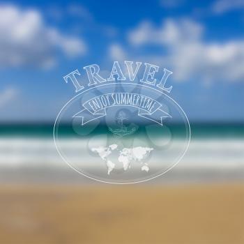 Travel label on blurred sea beach background, hipster style. Travel and Summer Time concept, great for summer time vacation greeting cards, invitations, brochures, scrapbooking. Vector illustration