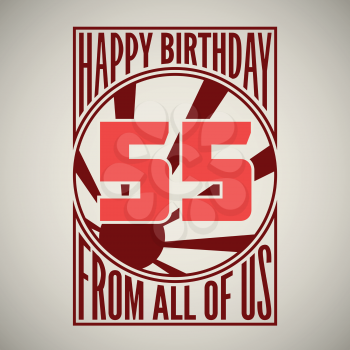 Retro poster. Birthday greeting, fifty-five years, vector banner.