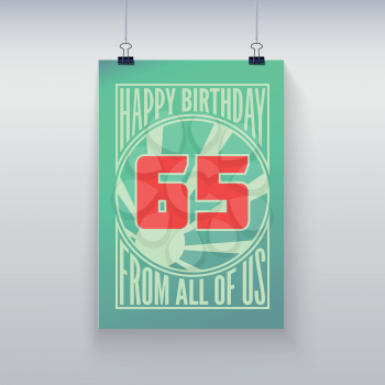Vintage retro poster. Birthday greeting, sixty-five years, vector banner.