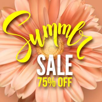 Summer sale poster with handwritten text. Get up to seventy five percent discount. Brush pen lettering and open flower Bud close-up. Template for touristic events, travel agency actions, top view.