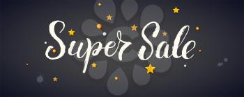 Super sale, vector banner with calligraphic lettering. Elegant ad of discount actions. 3D illustration, realistic golden balls, stars on blackboard with dust and blots. Template for advertising