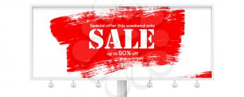 Sale. Creative billboard for ad of sales with discounts. Large brush strokes of red acrylic paint isolated on white background. Realistic brushstrokes texture. Get up to fifty percent discount