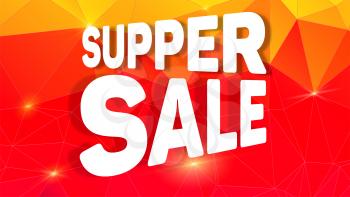 Super sale. Design of creative banner for shopping actions. Promotion poster on background from colored triangles. Design of text lettering. Discount and reduce of price. Template for markets, shops.