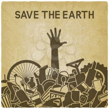 Save the planet concept. Littering planet with human waste. Man drowned in garbage vintage background. vector illustration - eps 10