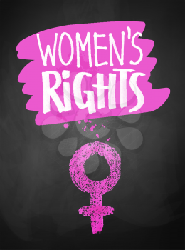Vector chalked poster with Women’s Rights slogan and female symbol on blackoard background.
