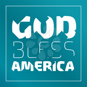 God Bless America banner with broken letters on an emerald green background