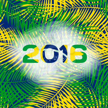 The leaves of palm trees with the inscription in 2016 of color flag of Brazil. Vector Illustration. EPS10