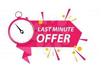 Offer sale business sign with Last Minute Offer Promotion. Vector illustration EPS10