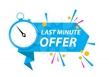 Offer sale business sign with Last Minute Offer Promotion. Vector illustration EPS10