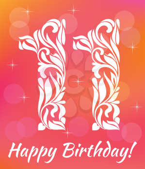 Bright Greeting card Invitation Template. Celebrating 11 years birthday. Decorative Font with swirls and floral elements.