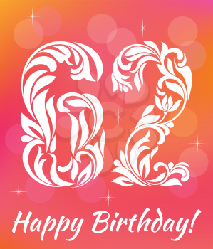 Bright Greeting card Template. Celebrating 62 years birthday. Decorative Font with swirls and floral elements.