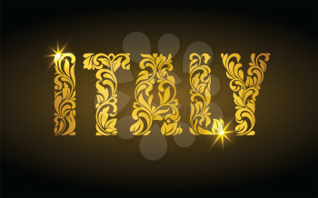 Inscription Italy of floral decorative pattern. Golden letters with sparks on a dark background.