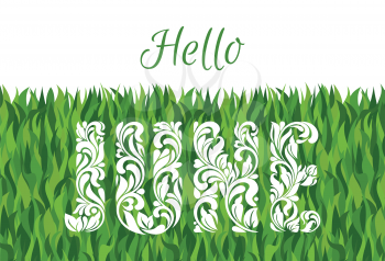 Hello JUNE. Decorative Font made in swirls and floral elements. Background made of grass