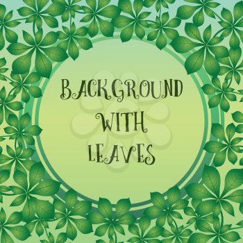 Background with Green Leaves of Chestnut Tree and Round Frame. Vector