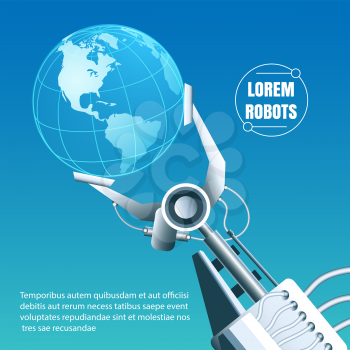 Globe in a robotic arm. Environment friendly global robot industry concept. Vector illustration.