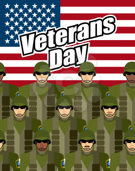 Veterans Day. United States military against backdrop of American flag. Patriotic vector illustration for  heroes of countrys national holiday. Soldiers in military gear