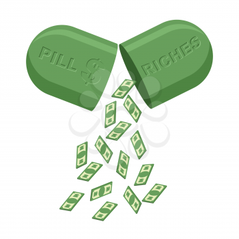 Pill for  rich. Medicine for wealth. In  tablet a lot of money, cash. Vector illustration

