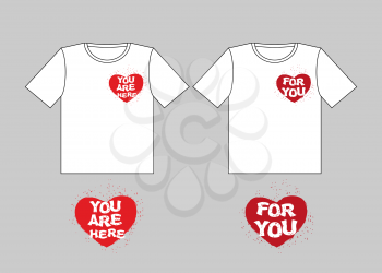 For you heart. You are here-in heart. Logo for t-shirts. Sign for Valentines day. February 14 lovers day. Template for design t-shirt with red heart.
