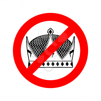 Stop king. Prohibited emperor. Crossed-out crown. Emblem against prince. Red prohibition sign. Ban monarchy
