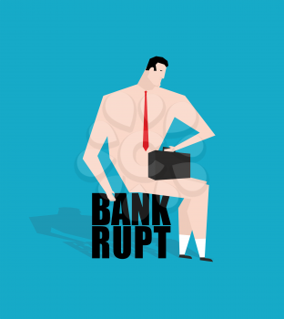 Businessman bankrupt, debtor. Sad businessman sitting on tax. Naked man with briefcase in hand. I bankrupt and can not pay their debts
