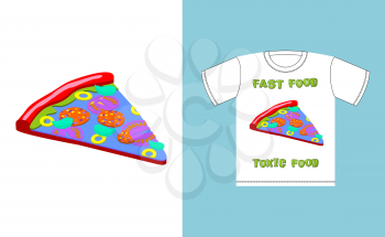 Fast food - toxic food. piece pizza in acid colors. Illustration about dangers of fast food. Print on T-shirt
