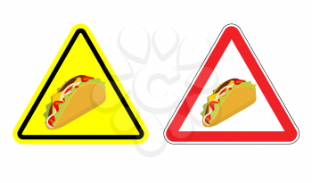 Warning sign of attention taco. Dangers yellow sign acute Mexican food. Set of road signs against fastfood. Attention tortilla chips and onion. Tomato and fresh meat
