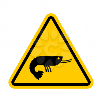 Attention shrimp. Dangers of yellow road sign. plankton Caution