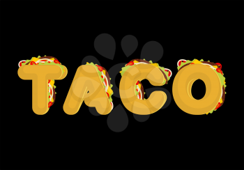 Taco lettering. Mexican fast food font. Tacos text. traditional Mexico meal letter