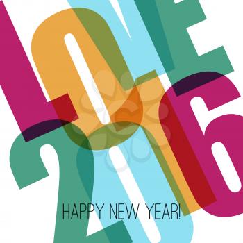 Happy new year greeting with number 2016 and Love.  Vector illustration