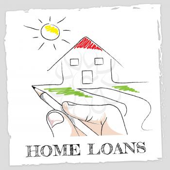 Home Loans Meaning Fund Homes And Borrowing
