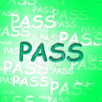Pass Words Indicating Approve Passing And Verified