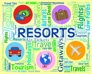 Resorts Word Meaning Vacation Travel And Words
